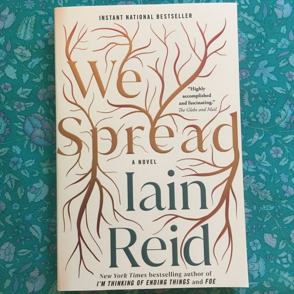 We Spread, a novel by Iain Reid (softcover book)